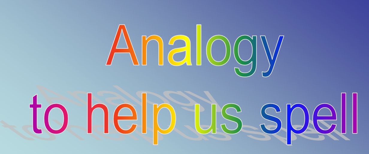 Analogies and Spellings