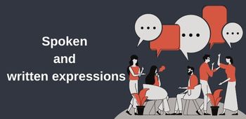 Spoken and written expressions